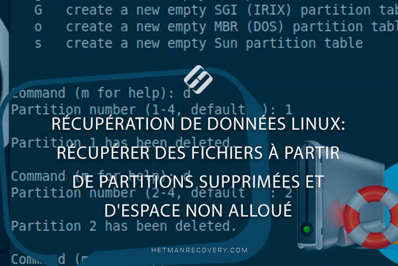 Récupération de données Linux: récupérer des fichiers à partir de partitions supprimées et d’espace non alloué Récupération de données Linux: récupérer des fichiers à partir de partitions supprimées et d’espace non alloué