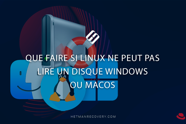 Que faire si Linux ne peut pas lire un disque Windows ou MacOS Que faire si Linux ne peut pas lire un disque Windows ou MacOS