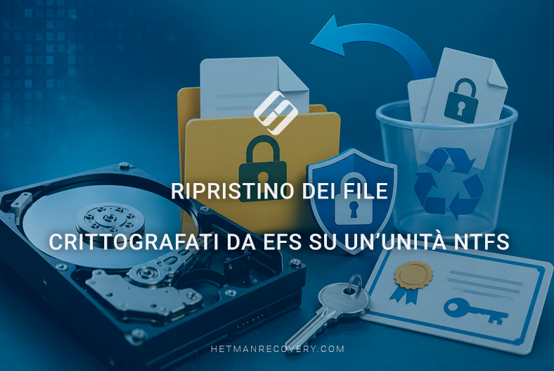 Ripristino dei file crittografati da EFS su un’unità NTFS