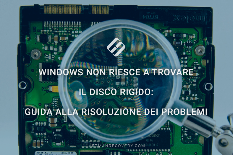 Windows non riesce a trovare il disco rigido: Guida alla risoluzione dei problemi Windows non riesce a trovare il disco rigido: Guida alla risoluzione dei problemi