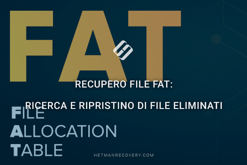 Recupero file FAT: ricerca e ripristino di file eliminati Recupero file FAT: ricerca e ripristino di file eliminati