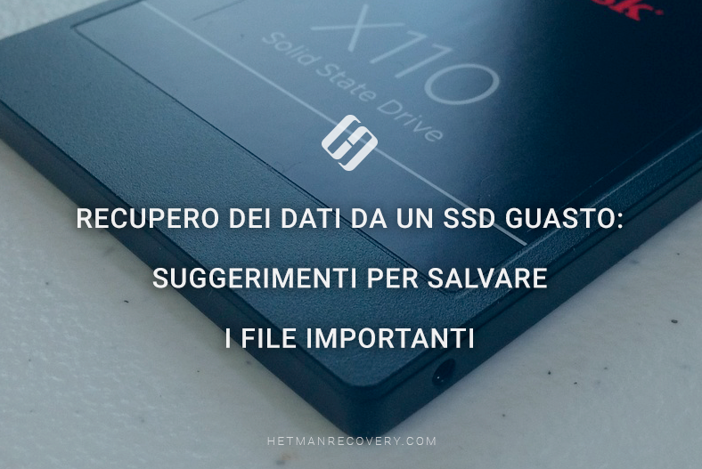 Recupero dei dati da un SSD guasto: suggerimenti per salvare i file importanti