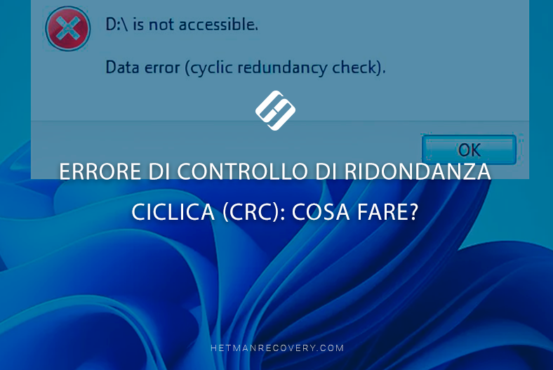 Errore di Controllo di Ridondanza Ciclica (CRC): Cosa Fare?