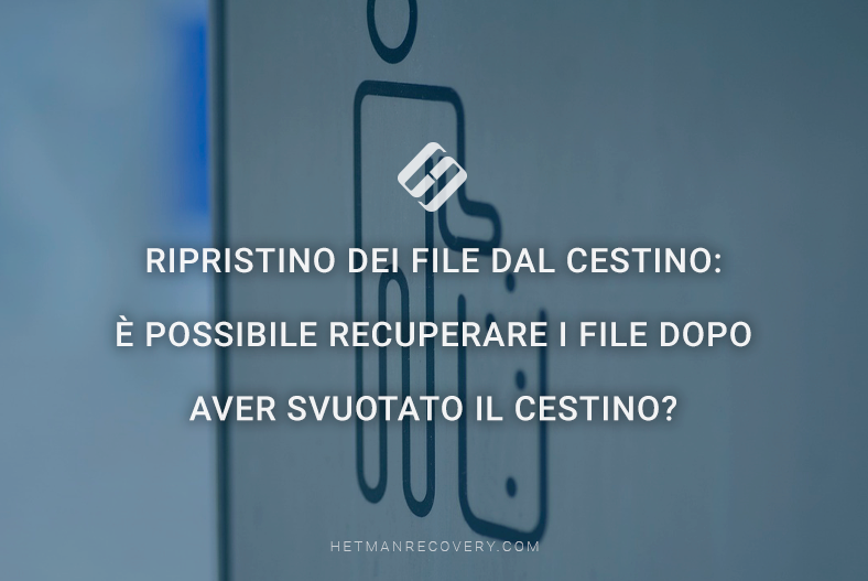 Ripristino dei file dal Cestino: è possibile recuperare i file dopo aver svuotato il Cestino? Ripristino dei file dal Cestino: è possibile recuperare i file dopo aver svuotato il Cestino?