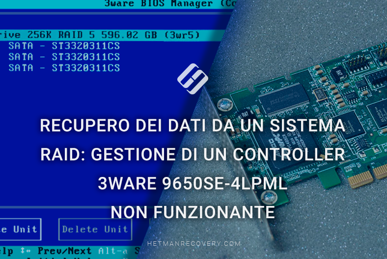 Recupero dei dati da un sistema RAID: gestione di un controller 3Ware 9650SE-4LPML non funzionante Recupero dei dati da un sistema RAID: gestione di un controller 3Ware 9650SE-4LPML non funzionante