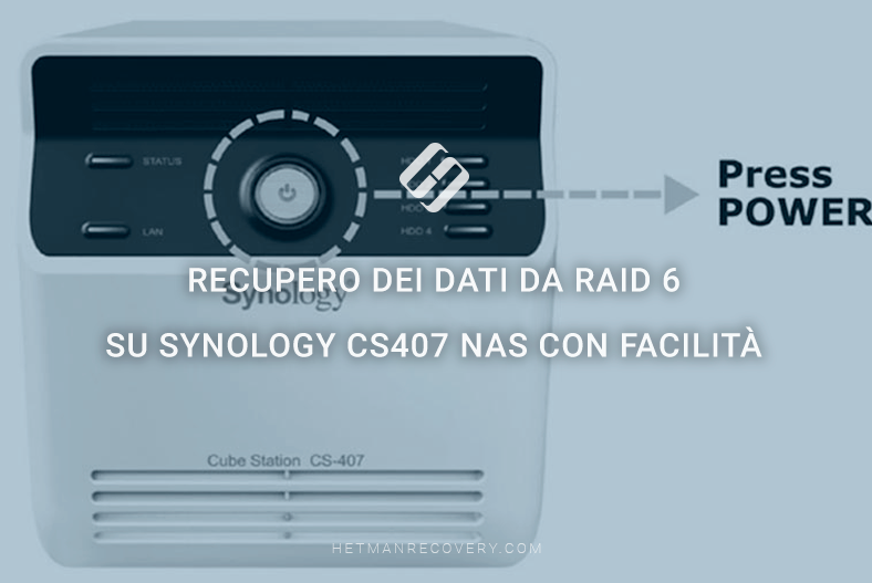 Guida completa: recupero dei dati da RAID 6 su Synology CS407 NAS con facilità