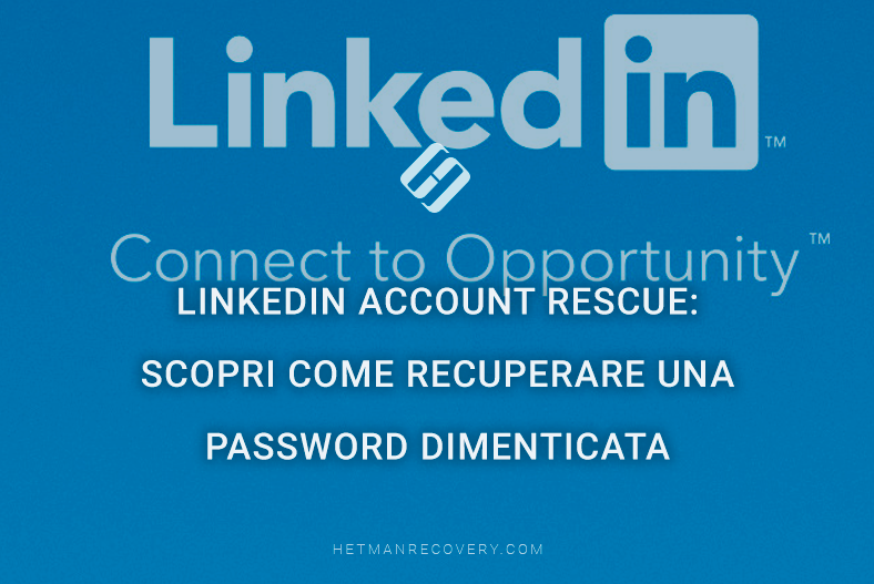 Recupero dell’account LinkedIn: come recuperare una password dimenticata