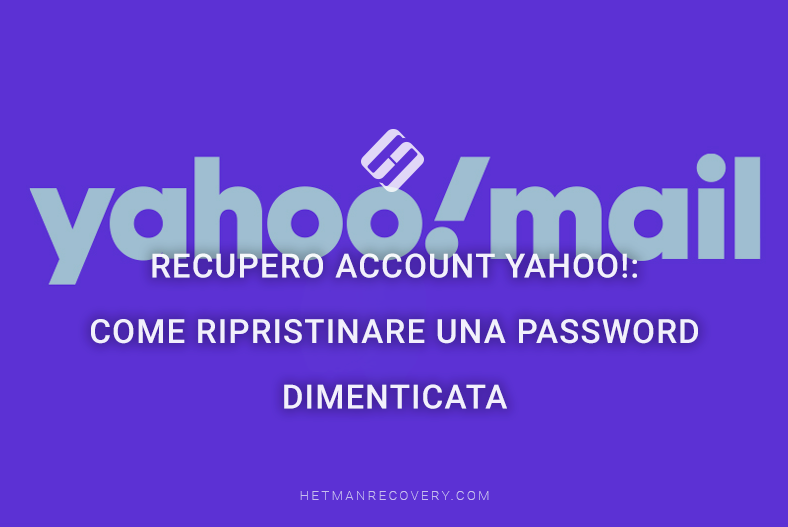 Recupero account Yahoo!: come ripristinare una password dimenticata