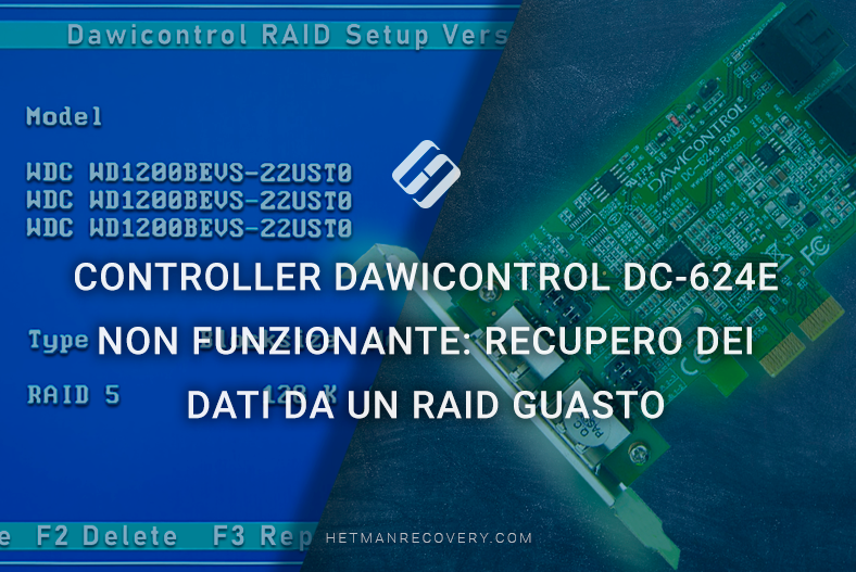 Controller Dawicontrol DC-624E non funzionante: recupero dei dati da un RAID guasto Controller Dawicontrol DC-624E non funzionante: recupero dei dati da un RAID guasto