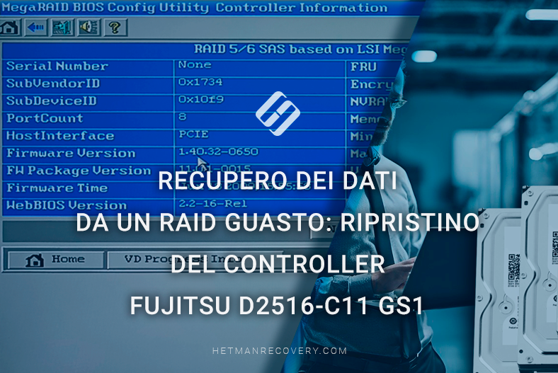 Recupero dei dati da un RAID guasto: ripristino del controller Fujitsu D2516-C11 GS1