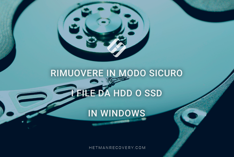 Rimuovere in modo sicuro i file da HDD o SSD in Windows 10
