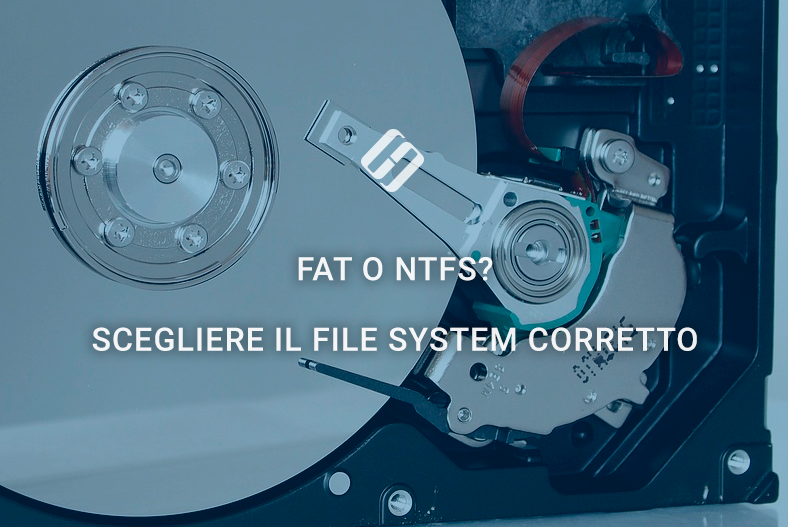 FAT o NTFS? Scegliere il file system corretto