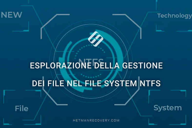 Esplorazione della gestione dei file nel file system NTFS Esplorazione della gestione dei file nel file system NTFS