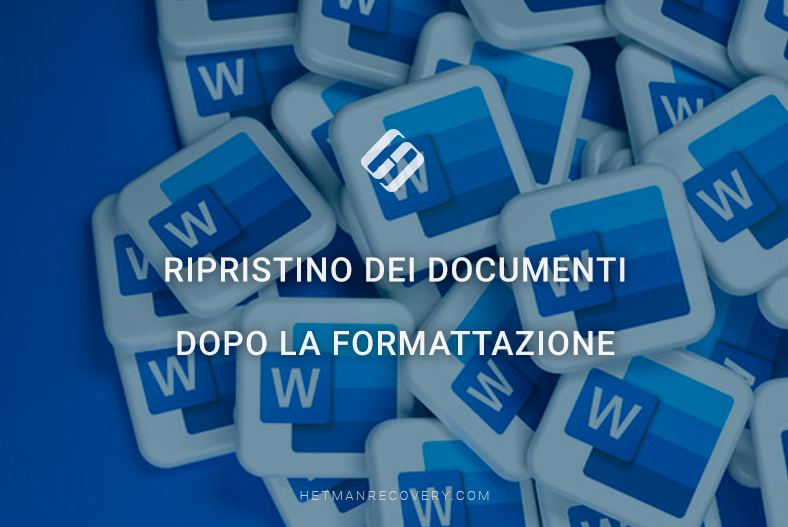 Recuperare file persi: ripristino dei documenti dopo la formattazione Recuperare file persi: ripristino dei documenti dopo la formattazione