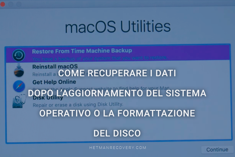 Guida al recupero per utenti Mac: come recuperare i dati dopo l’aggiornamento del sistema operativo o la formattazione del disco