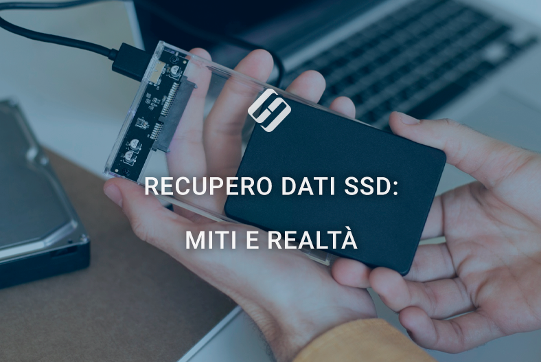 Recupero dati SSD: miti e realtà