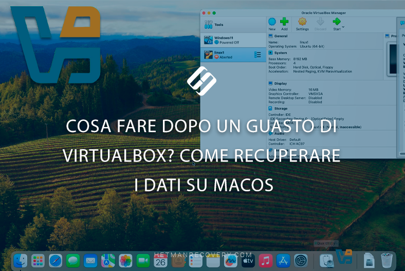 Cosa Fare Dopo un Guasto di VirtualBox? Come Recuperare i Dati su MacOS