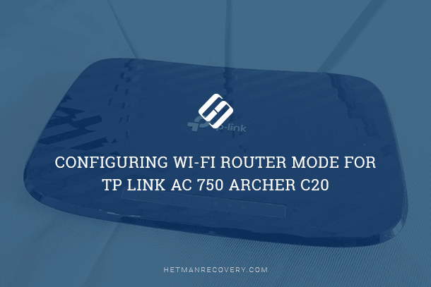 Wi-Fi Router Mode Configuration: TP-Link AC750 Archer C20 Tutorial