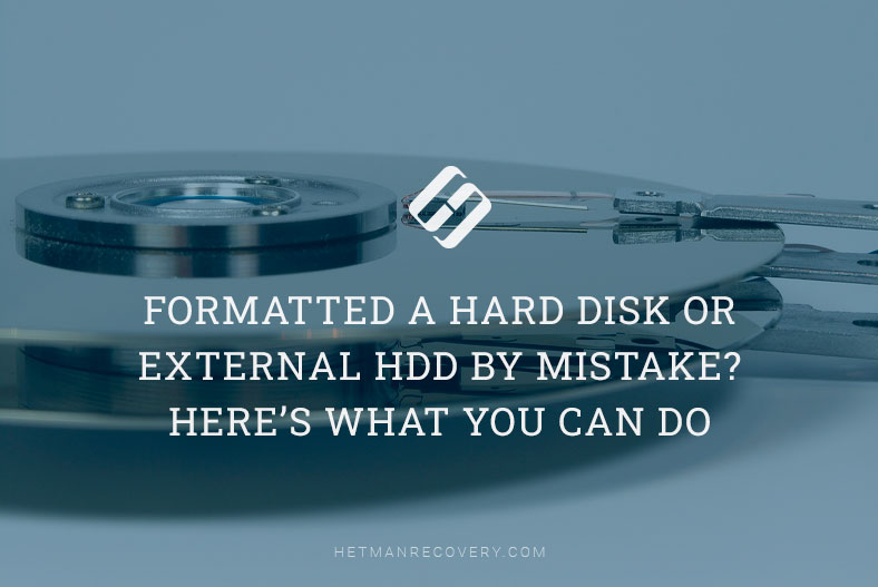 Formatted a Hard Disk or External HDD by Mistake? Here’s What You Can Do