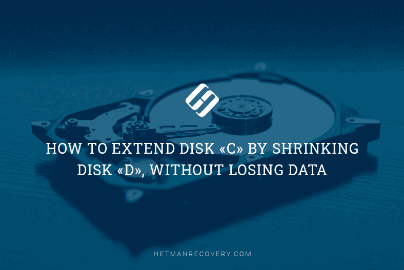 How to Extend Disk «C» by Shrinking Disk «D», Without Losing Data