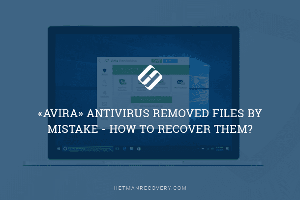 How to Recover Files Deleted by Avira Antivirus Mistake