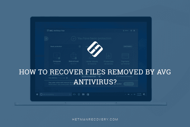 How to Recover Files Removed by AVG Antivirus Mistake