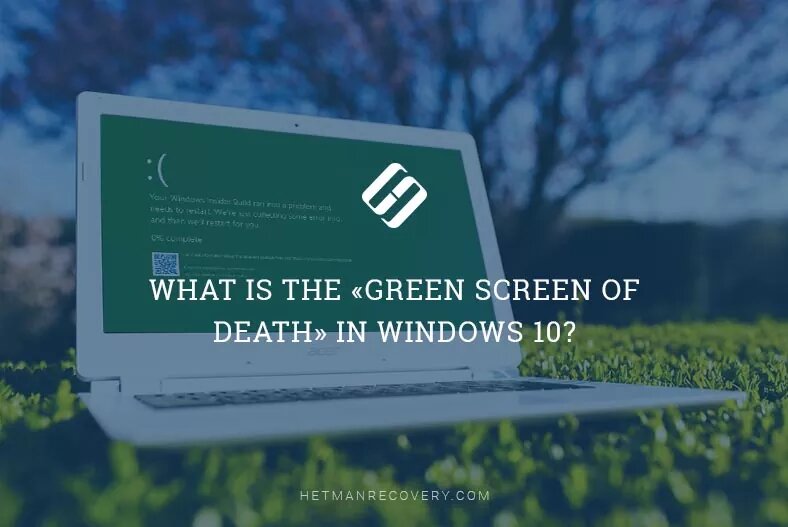 “Green Screen of Death”: Causes and Solutions in Windows 10