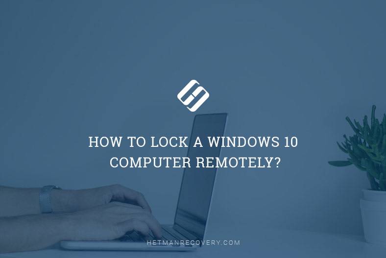 How to Lock a Windows 10 Computer Remotely – Step-by-Step Tutorial