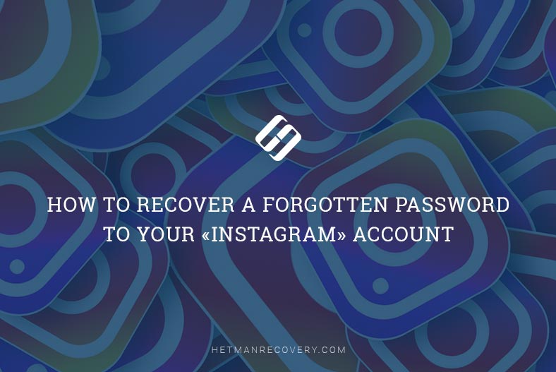 How to Recover a Forgotten Password to Your «Instagram» Account