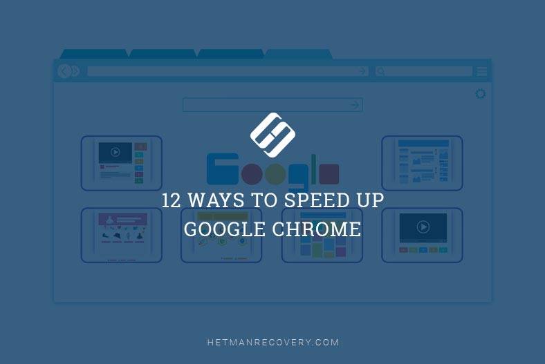 Chrome Optimization: 12 Ways to Speed Up Google Chrome for Faster Browsing