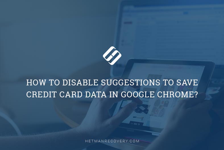 Manage Autosave Payment Data in Google Chrome