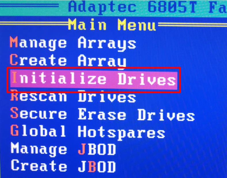 Initialisieren der Laufwerke Menüpunkt Initialize Drives