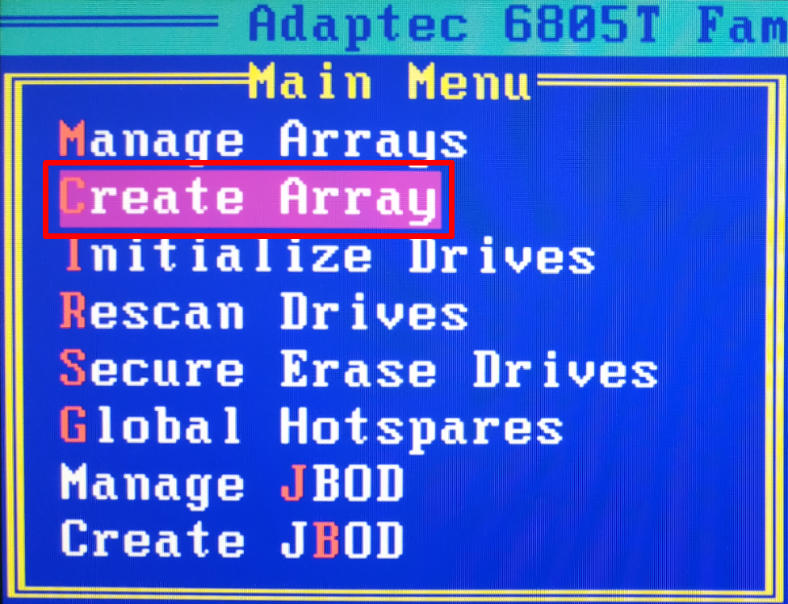 In the settings menu for Adaptec ASR-6805T, select “Create Array”.