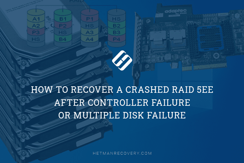 How to Recover a Crashed RAID 5EE After Controller Failure or Multiple Disk Failure