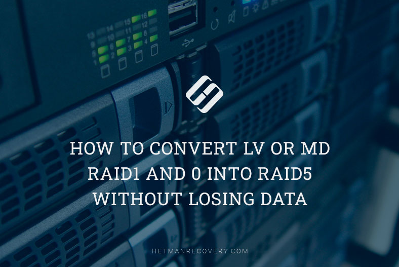 Convert LV or MD RAID1/0 to RAID5: Data-Safe Methods