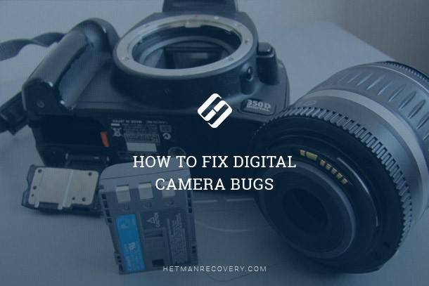 Digital Camera Bugs: How to Fix