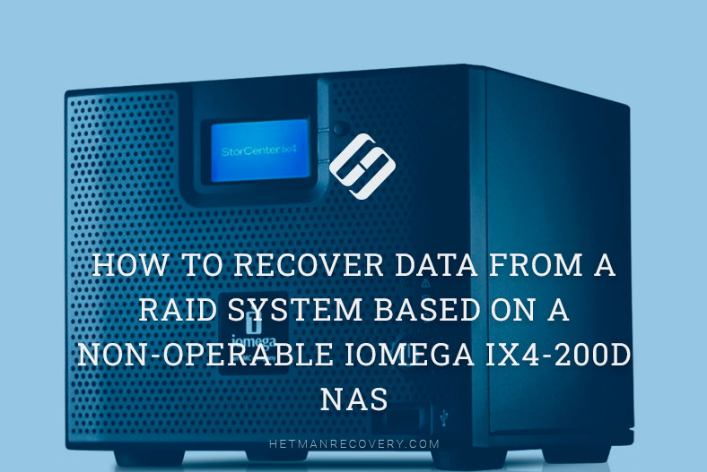 How to Recover Data from an Iomega IX4-200D RAID?