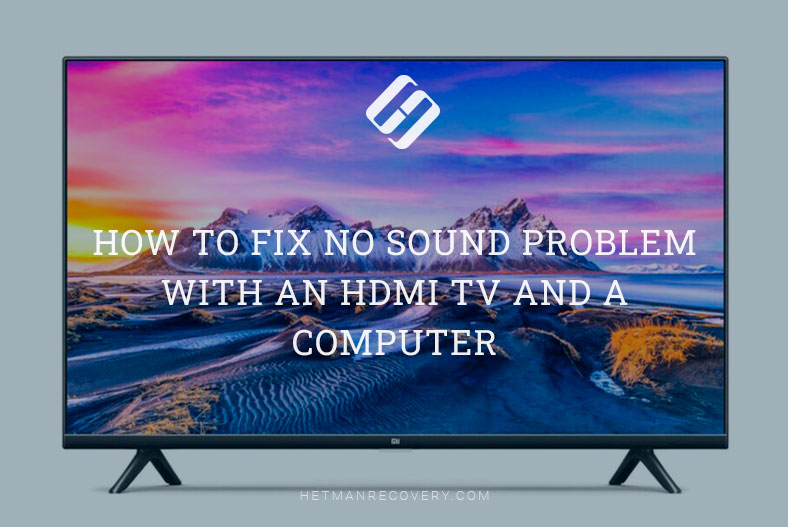 Størrelse vinde Ko How to Fix No Sound Problem with an HDMI TV and a Computer