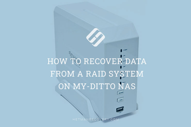 Data Recovery from My-Ditto NAS RAID System: Step-by-Step Instructions!