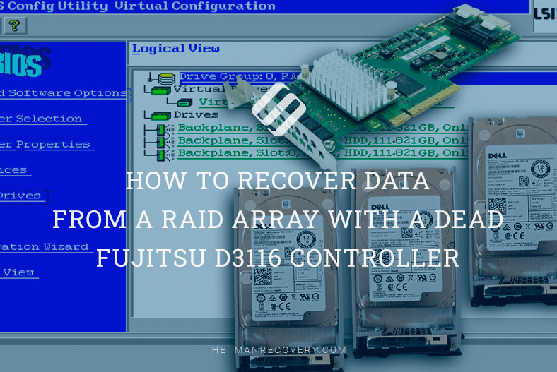 How to Recover Data from a RAID Array with a Dead Fujitsu D3116 Controller