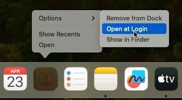 Right-click on the app icon - open at login