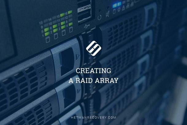 Creating RAID 0 or RAID 1 Arrays: Operating Speed and Data Protect