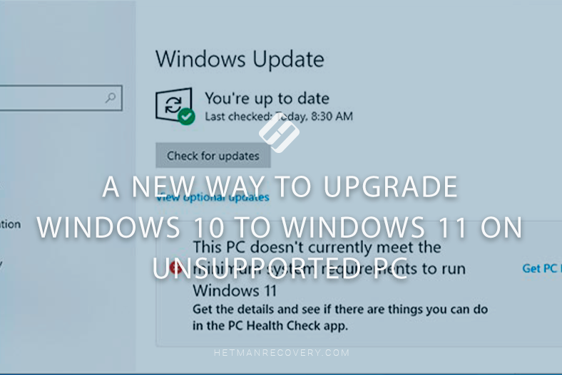 A New Way to Upgrade Windows 10 to Windows 11 on Unsupported PC