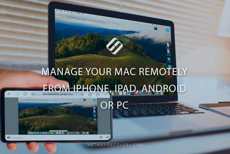 Manage Your Mac Remotely from iPhone, iPad, Android or PC