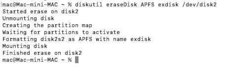 MacOS: discutil EraseDisk APFS exdisk /dev/disk2