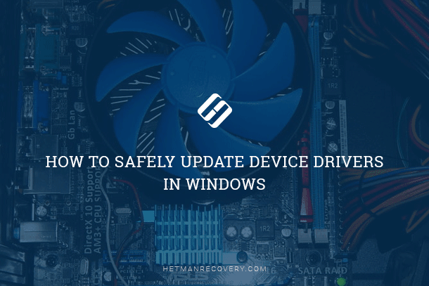 How to Safely Update Device Drivers in Windows