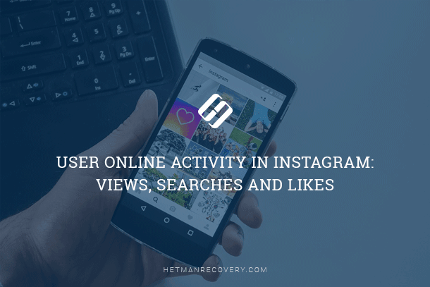 Instagram User Activity: Views, Searches, Likes