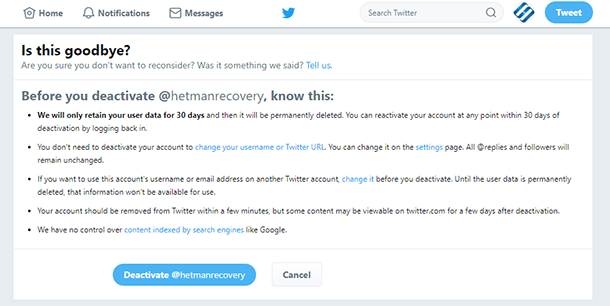 Twitter account will be deleted within 30 days
