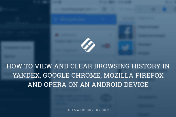 How to View and Clear Browsing History in Google Chrome, FireFox and Opera on an Android