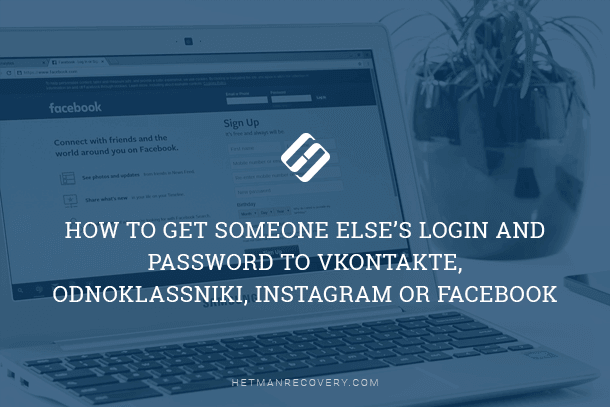 How to Obtain Login and Password for Social Media Accounts